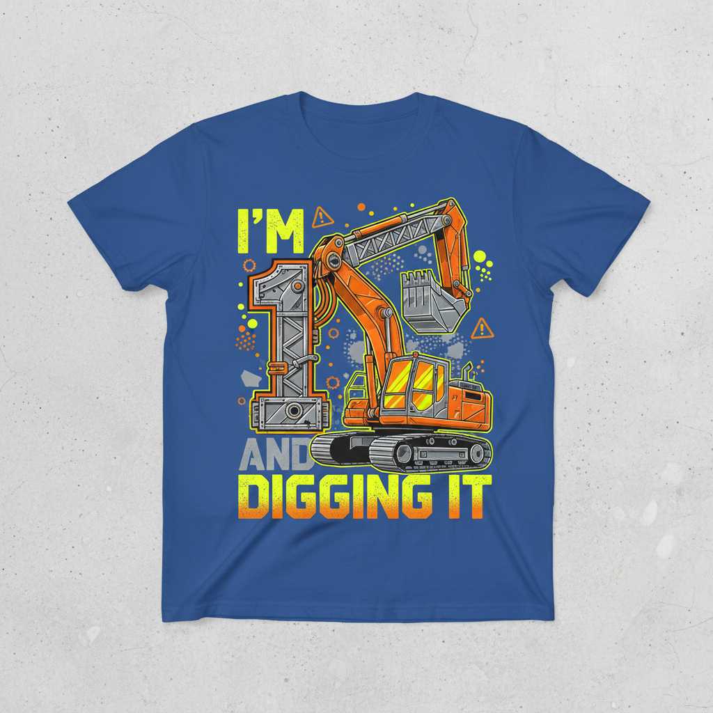 Im 1 And Digging It Construction Excavator T-Shirt, 1st Birthday Tee Gift Idea