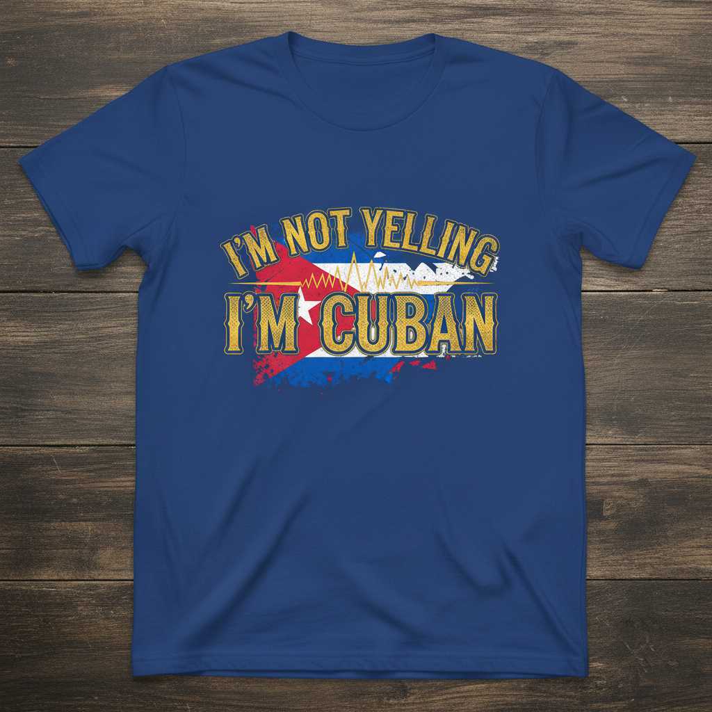 Im Not Yelling Im Cuban Distressed Vintage T-Shirt, Funny Souvenir Tee