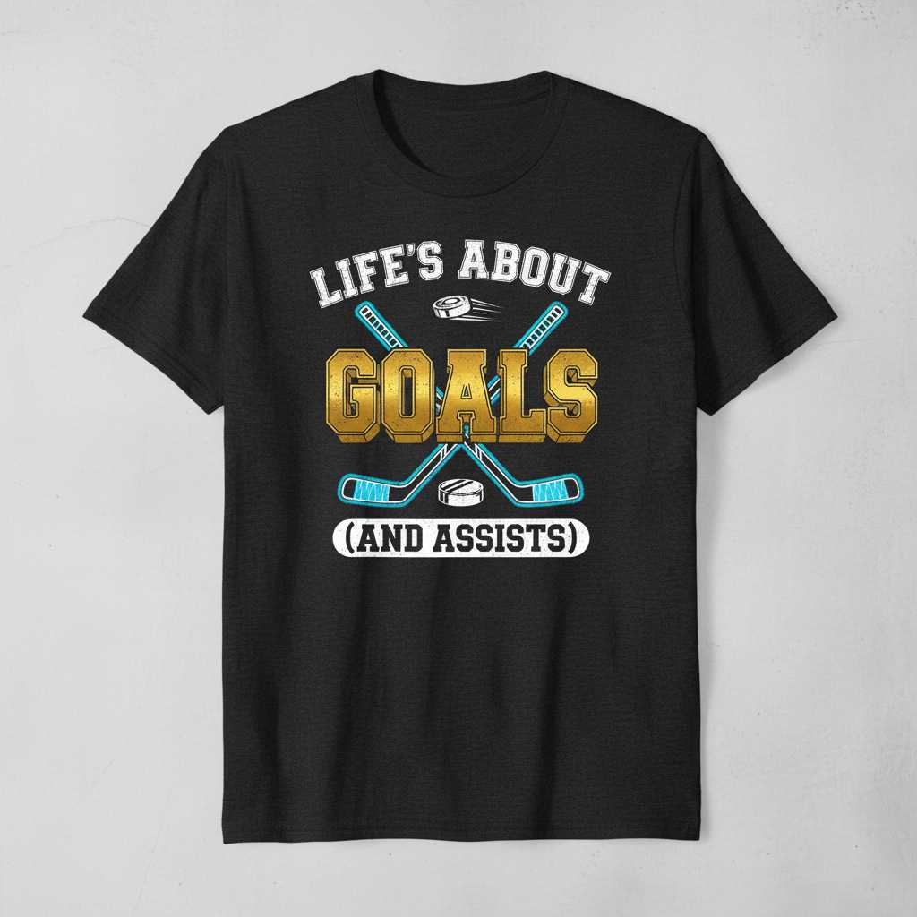 Lifes About Goals (And Assists) Distressed Ice Hockey T-Shirt, Graphic Tee