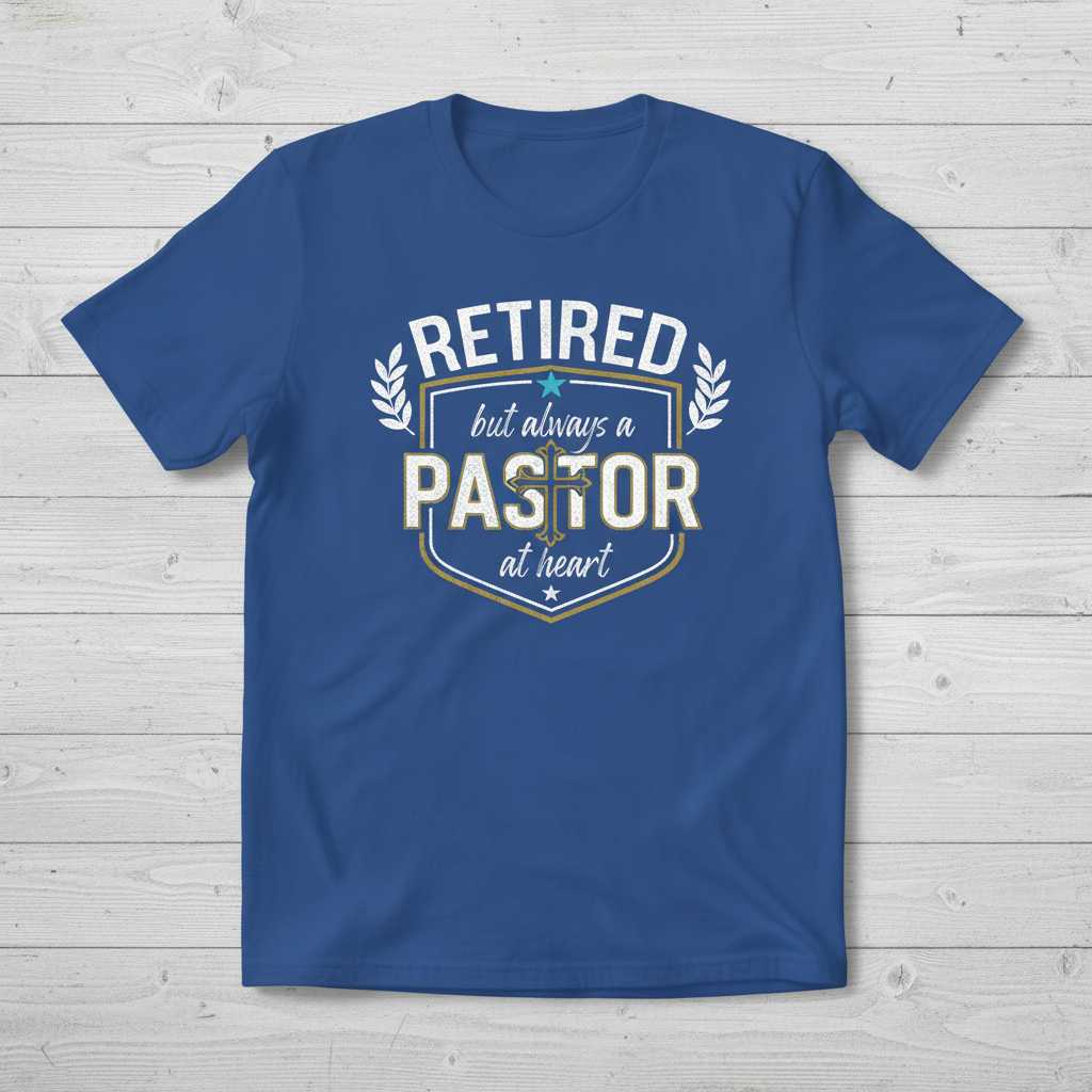 Retired But Always A Pastor At Heart Vintage T-Shirt, Graphic Tee Gift Idea