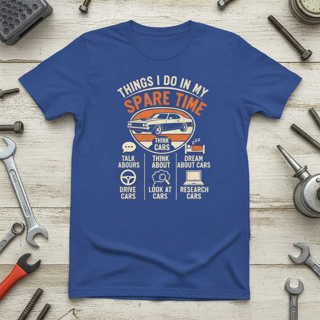 Things I Do In My Spare Time Vintage Retro T-Shirt, Funny Car Lover Tee Gear